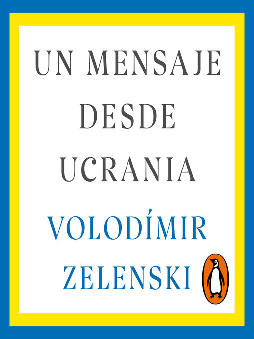 Title details for Un mensaje desde Ucrania by Volodímir Zelenski - Available